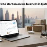 How to Start an Online Business in Qatar